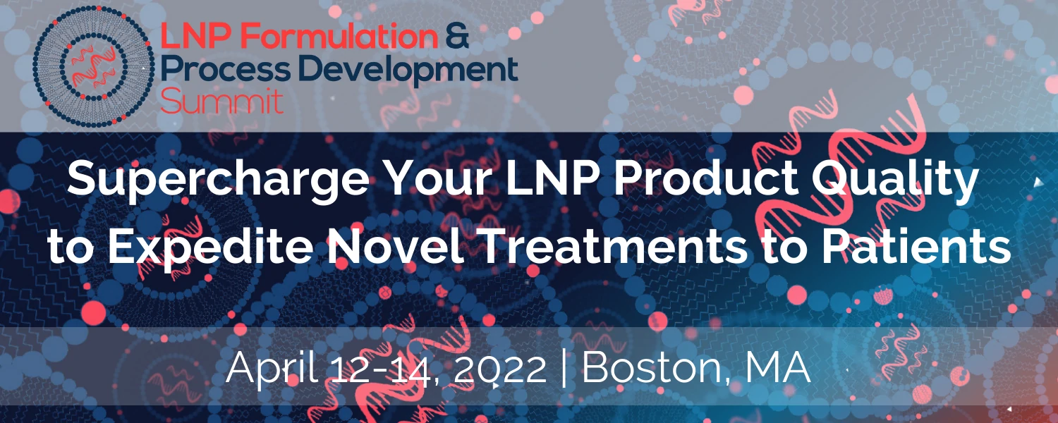  NANOANALYZER WILL BE PRESENT  LNP Formulation & Process Development Summit