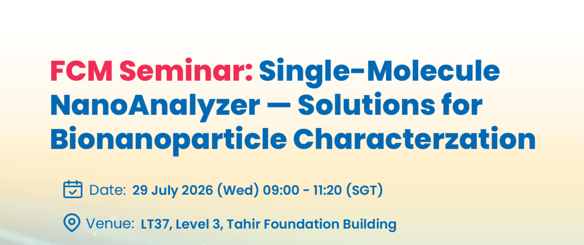  FCM Seminar in Singapore: Single-Molecule NanoAnalyzer – Solutions for Bionanoparticle Characterzation